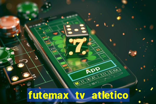 futemax tv atletico x botafogo